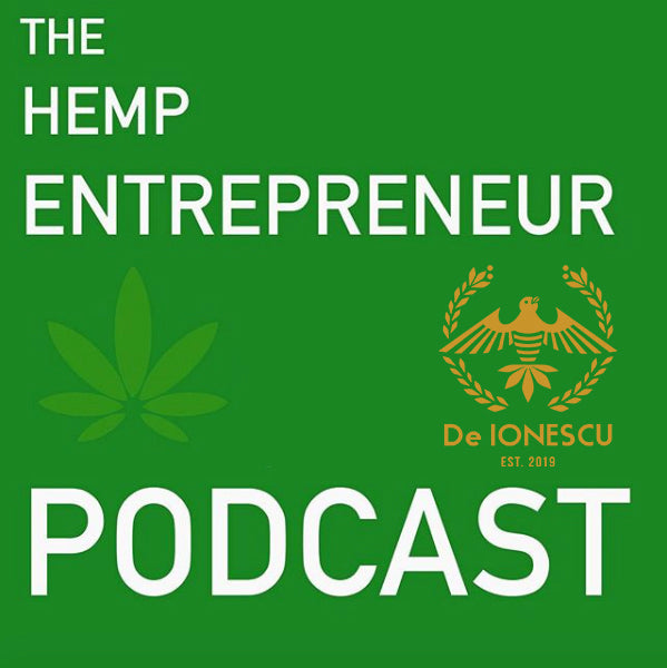 The Hemp Entrepreneur Podcast #58 - Ionuț Rus (De IONESCU)