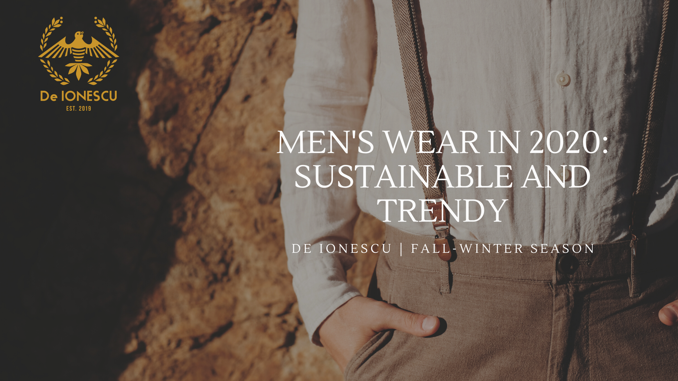 Men's wear in 2020: sustainable and trendy